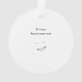 Ornamento Customizable Be happy