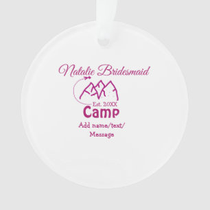 Ornamento Damas de honra do acampamento rosa adicionar nome 