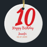 Ornamento De Cerâmica 10.º aniversário adicionar nome data ano vermelho<br><div class="desc">design editável</div>