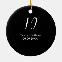 Ornamento De Cerâmica 10th birthday white black name date calligraphy 