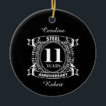 Ornamento De Cerâmica 11 aniversário de casamento aço<br><div class="desc">Seu décimo primeiro aniversário de casamento tem o dom tradicional é o aço. Este design de estilo crest é um design romântico para casais que celebram 11 anos de casamento. Se você quiser alguma ajuda para personalizar este design, por favor, entre em contato comigo, eles podem pedir a este botão...</div>