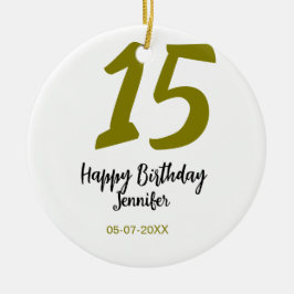 Ornamento De Cerâmica 15 aniversário quiencenera adicionar data ano ouro