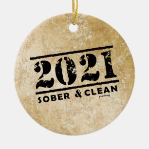 Ornamento De Cerâmica 2021 Sober & Clean Recovery Sobriety Incenagement