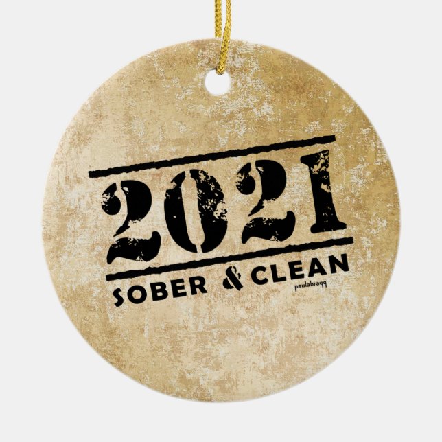 Ornamento De Cerâmica 2021 Sober & Clean Recovery Sobriety Incenagement (Frente)