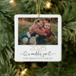 Ornamento De Cerâmica 2025 Foto de script de um ano maravilhoso<br><div class="desc">#zazzlemade</div>