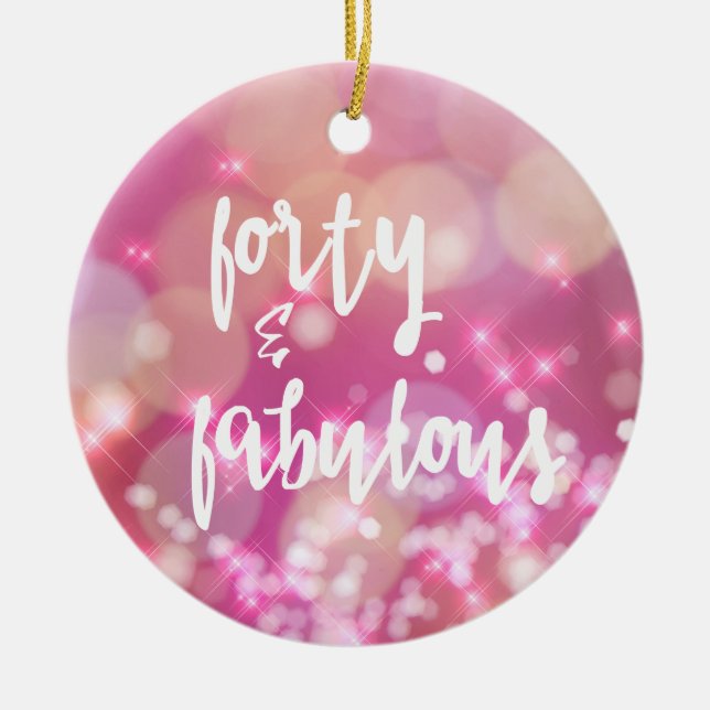 Ornamento De Cerâmica 40 e fabuloso, aniversário de 40 anos Glamor (Frente)