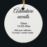 Ornamento De Cerâmica A aventura começa a adicionar nome data ano local<br><div class="desc">Design</div>