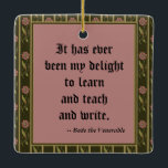 Ornamento De Cerâmica A Prega Venerável (P 008; Citação)<br><div class="desc">Servo de Deus, Venerável, Abençoado, Santo, no processo moderno de canonização, um candidato à santidade sobe pelas fileiras. No entanto, o epíteto "Venerável" dado às Ruas, Bede tem menos a ver com o processo do que com a estima com que foi visto pelos seus contemporâneos próximos. Nascer em 672 ou...</div>