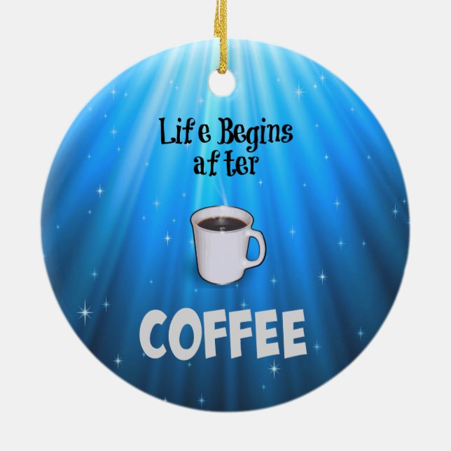Ornamento De Cerâmica A vida começa depois do café (Traseira)