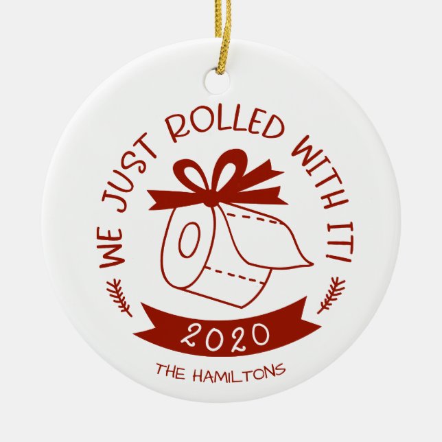 Ornamento De Cerâmica Acabamos De Enrolar Com Isso Engraçado Ceram De Na (Frente)