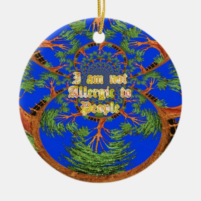 Ornamento De Cerâmica Acacia Alchemy: Eu não sou alérgico à arte Pessoas (Frente)