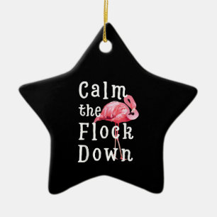 Ornamento De Cerâmica Acalme-Se A Garota Flamingo Funny Flamingo