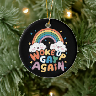 Ornamento De Cerâmica Acordou Gay Novamente Mês do Orgulho LGBT Groovy