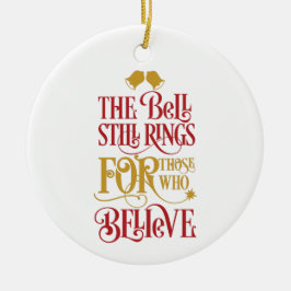Ornamento De Cerâmica Acredite | O Natal Dos Anéis De Bell