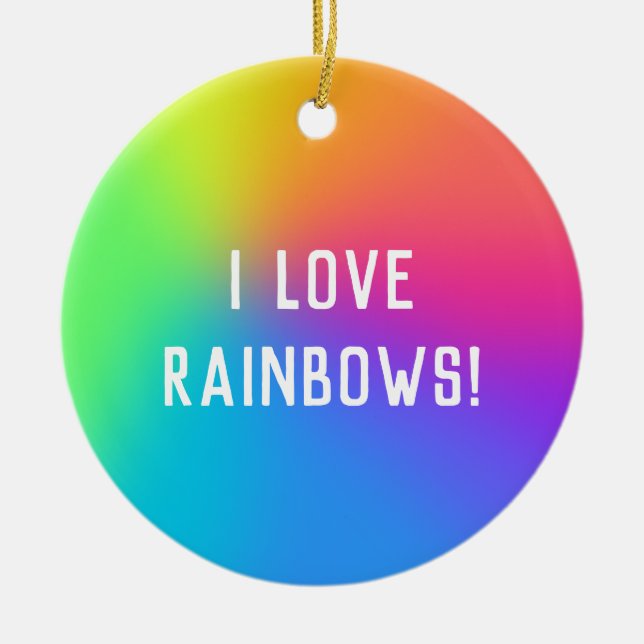 Ornamento De Cerâmica "Adoro arco-íris!" Vibrant Ombre (Frente)