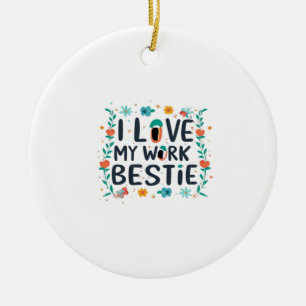 Ornamento De Cerâmica Adoro Meu Trabalho Bestie Clássico
