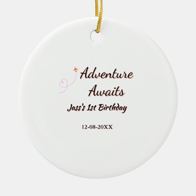 Ornamento De Cerâmica Adventure awaits 1st birthday name date planeretro (Frente)