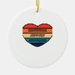 Ornamento De Cerâmica Ajuda Emocional Coworker Engraçado