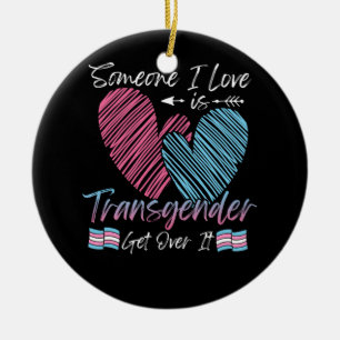 Ornamento De Cerâmica Alguém Que Eu Amo É O Transgênero Trans Flag LGBTQ