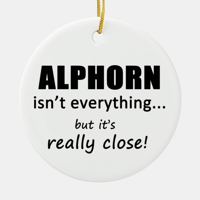 Ornamento De Cerâmica Alphorn não é tudo (Frente)