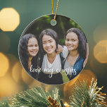 Ornamento De Cerâmica Ame o Natal da Família Personalizada de Meus Primo<br><div class="desc">Ame os meus primos escritos em uma camada branca cursiva sobre um belo Enfeites de natal de fotos da família. Adicione uma fotografia de você e seus primos da sua infância para um presente de feriado excelente e sentimental.</div>