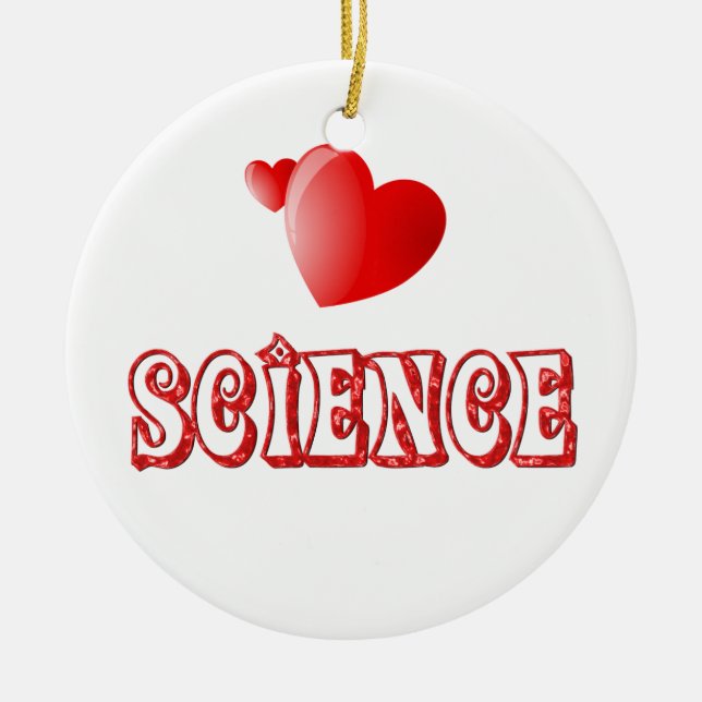 Ornamento De Cerâmica Amor para a ciência (Frente)