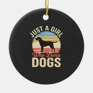 Ornamento De Cerâmica Apenas uma Garota que Ama Cachorros Amante de Cach