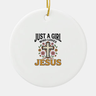 Ornamento De Cerâmica Apenas uma Garota que Ama Jesus Camisa de Cruz Flo