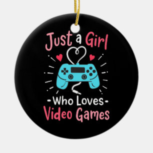 Ornamento De Cerâmica Apenas Uma Menina Que Adora Videos games