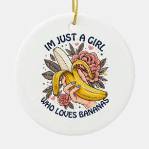 Ornamento De Cerâmica Apenas Uma Menina Que Ama Bananas