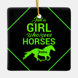 Ornamento De Cerâmica Apenas Uma Menina Que Ama Cavalos Personalizados