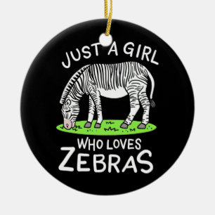 Ornamento De Cerâmica Apenas Uma Menina Que Ama Zebras