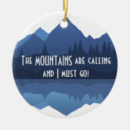 Ornamento De Cerâmica As montanhas estão chamando...Ornament