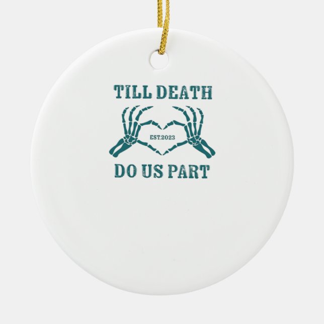 Ornamento De Cerâmica Até a morte nos deixar clássicos - Quota Engraçada (Frente)