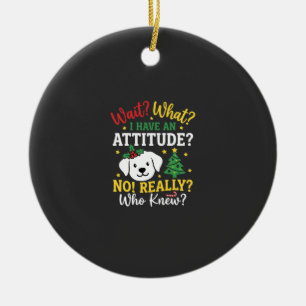 Ornamento De Cerâmica Atitude de Cachorro de Natal Humor de Feriado