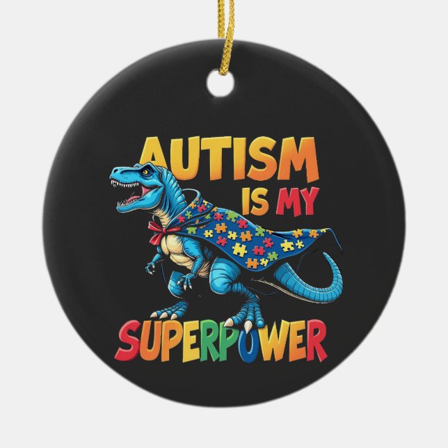 Ornamento De Cerâmica Autismo É Meu Superpoder Dinossauro Autismo Consci (Frente)