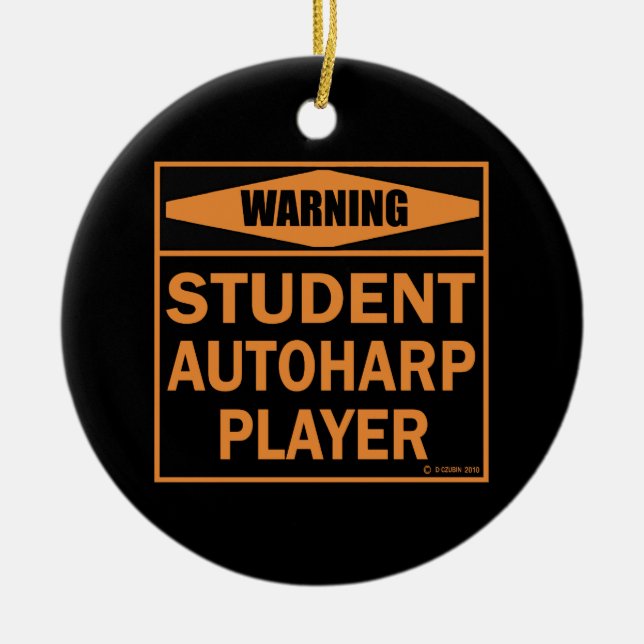 Ornamento De Cerâmica Aviso! Jogador Autoharp estudante! (Frente)