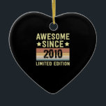 Ornamento De Cerâmica Awesome Since 2010 Birthday<br><div class="desc">1</div>