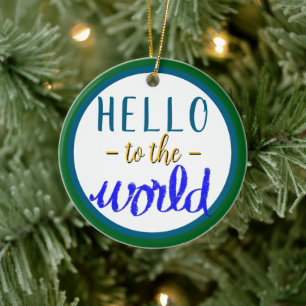 Ornamento De Cerâmica Baby Boy Name Hello to the World Green Blue