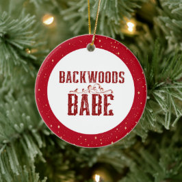 Ornamento De Cerâmica Backwoods Babe Personalizado