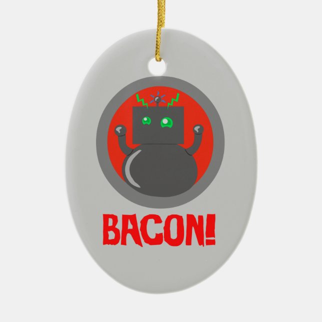 Ornamento De Cerâmica Bacon Robot (Frente)