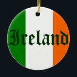 Ornamento De Cerâmica Bandeira da Irlanda<br><div class="desc">ornamento cerâmico redondo com uma imagem,  em ambos os lados,  representativa da bandeira da Irlanda. Veja a Rua inteira. Coleção de Dia de Patrick sob a categoria HOME na seção HOLIDAYS.</div>