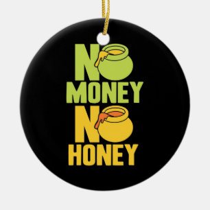 Ornamento De Cerâmica Bekeeper No Money No Honey