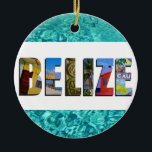Ornamento De Cerâmica Belize Tropical Beach Blue Ocean Natal<br><div class="desc">Mostre a todos o seu amor pelo país de Belize com este Enfeites de natal contendo fotos de Ambergris Caye,  Caye Caulker,  e ruínas maias impostas sobre um fundo oceânico azul tropical.</div>