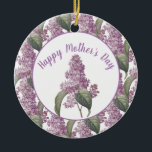 Ornamento De Cerâmica Belo Dia de as mães Lilac Flowers<br><div class="desc">Lembre-se de sua mãe no Dia de as mães enviando a ela este bonito ornamento cerâmico de lilases roxos. Esse ornamento foi criado a partir de uma ilustração aquosa de uma flor lilás antiga moída com folhas. Vire o ornamento para trás e personalize a saudação. Os ornamentos de férias são...</div>