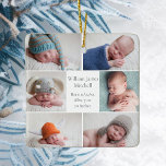 Ornamento De Cerâmica Belo Natal da Colagem de Fotos do Bebê Recém-Nasci<br><div class="desc">Este belo Enfeites de natal de colagem de fotos de bebês recém-nascidos apresenta um layout clássico de 6 fotos de criança em um fundo branco com seus detalhes de anúncio de nascimento sob seu nome em uma bela escrita de cinzas. Um presente maravilhoso para avós e outros familiares. Adicione uma...</div>