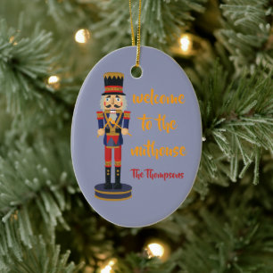 Ornamento De Cerâmica Bem-vindo ao engraçado Natal Nutcracker