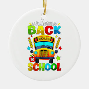 Ornamento De Cerâmica Bem-vindo de Volta ao Ônibus Escolar 1º Dia de Aul