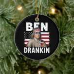 Ornamento De Cerâmica Ben Drankin Beer 4 de julho Vintage Flag Funny<br><div class="desc">Ben Drankin Beer 4 de julho Vintage Flag Funny</div>