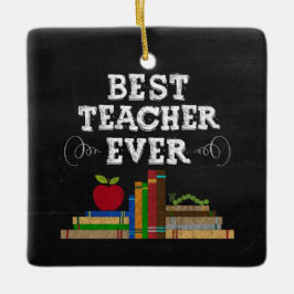 Ornamento De Cerâmica Best Teacher Ever Chalkboard Ornament